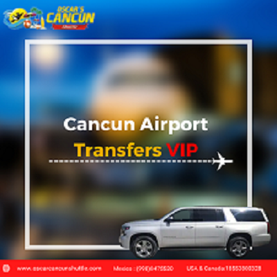 Hire the Best Vip Cab Transportation Services When You Visit Cancun