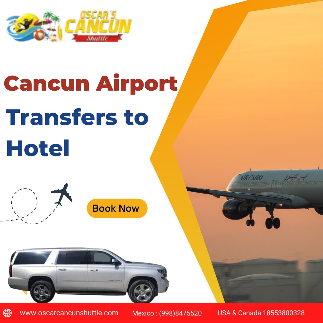 Is It Safe To Take The Private Transfer From Cancun Airport To Hotel?