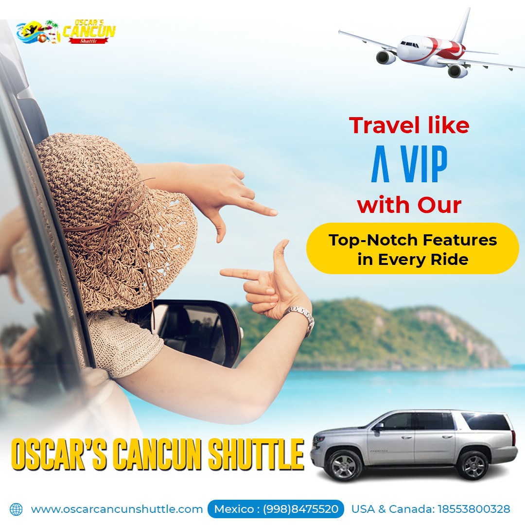 Indulge in Opulence and Ease with Cancun VIP Transportation